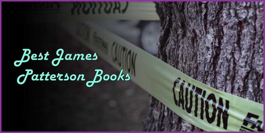 Featured image that says best james patterson books